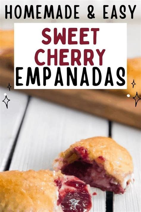 Sweet Empanadas With Cherry Cheesecake Filling Recipe In 2023 Sweet