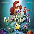 The little mermaid (original motion picture soundtrack) by Alan Menken ...