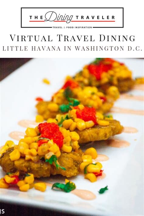 Virtual Travel Dining At Little Havana In Dc ⋆ The Dining Traveler