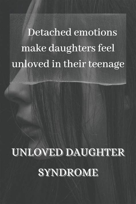Detached Emotions Make Daughters Feel Unloved In Their Teenage