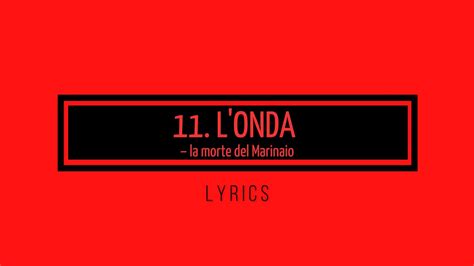 11 L ONDA La Morte Del Marinaio Lyrics MADAME L AMORE