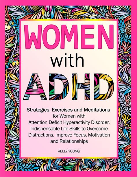 Women With Adhd Strategies Exercises And Meditations For Women With Attention Deficit