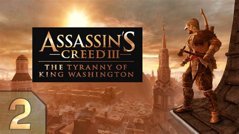 Прохождение Assassins Creed III The Tyranny of King Washington 2