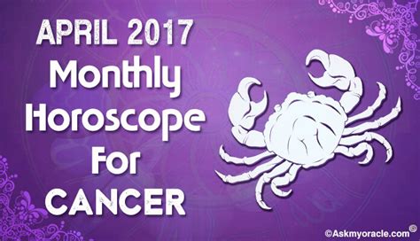 April 2017 Cancer Monthly Horoscope Cancer Astrology 2017