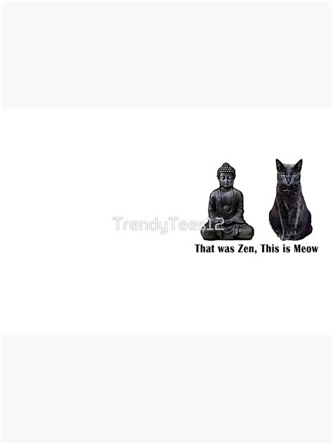 That Was Zen This Is Meow Cat Kitten Buddha Funny Hardcover Journal