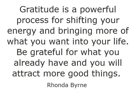 Gratitude Is A Powerful Process Rhonda Byrne Gratitude Rhonda Byrne