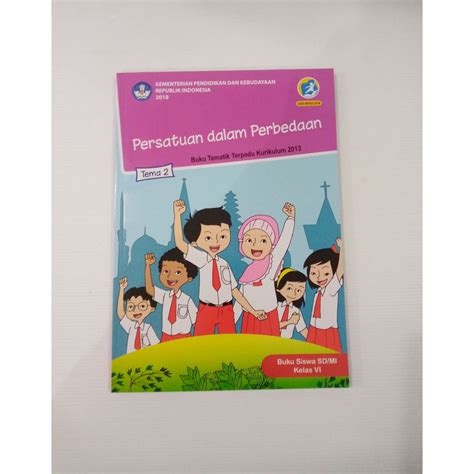 Jual Buku Tematik Terpadu Kurikulum 2013 Tema 2 Kelas 6 Persatuan Dalam Perbedaan Edisi Revisi