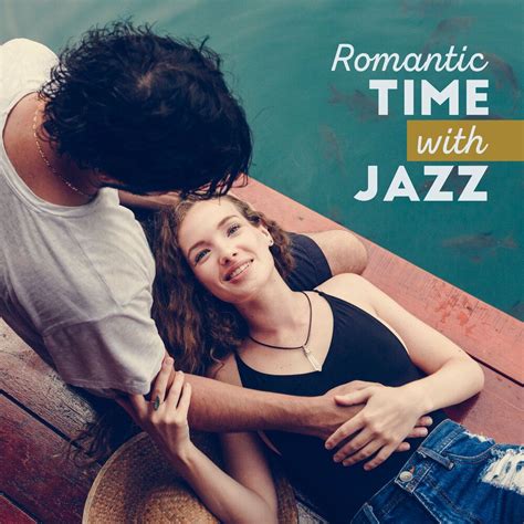 Romantic Time With Jazz Sensual Jazz For Lovers Instrumental Jazz