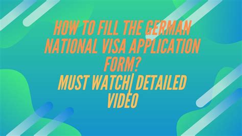 How To Fill The German National Visa Application Form Must Watch