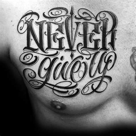 Never give up chinese tattoo design in 2019. 60 Never Give Up Tattoos For Men - Phrase Design Ideas