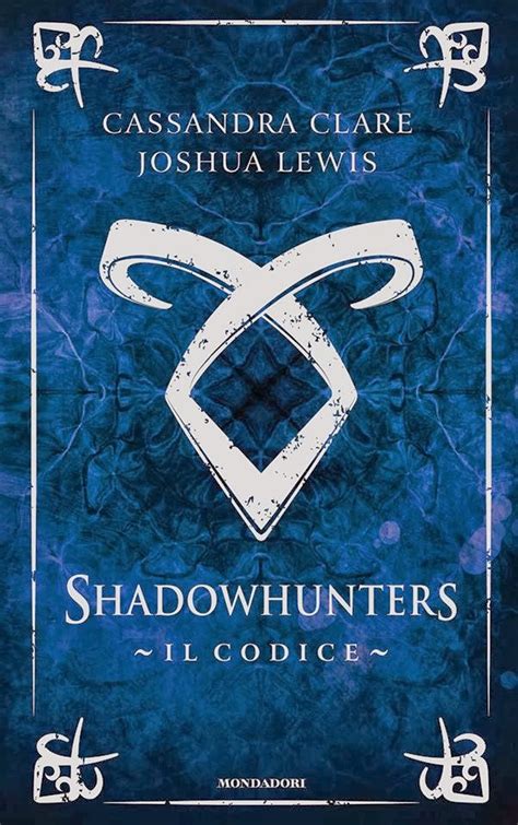 Fantasyfordreaming Anteprima Shadowhunter Codex Di Cassandra Clare