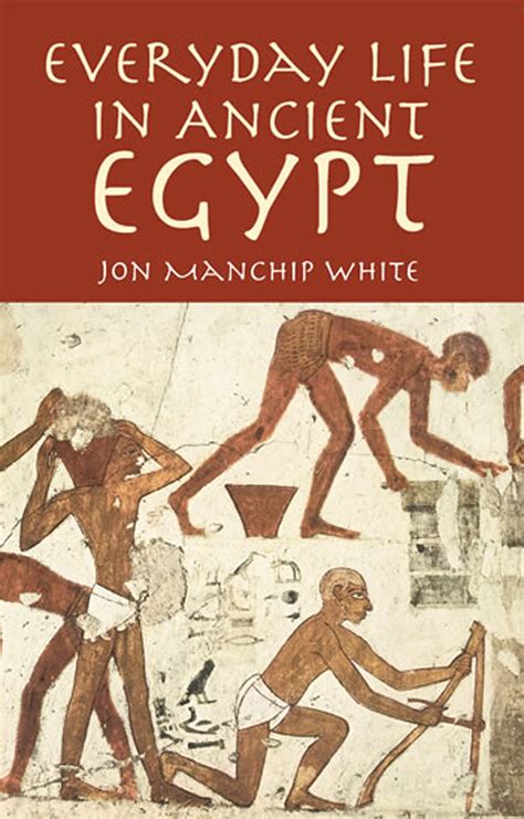 read everyday life in ancient egypt online by jon manchip white books