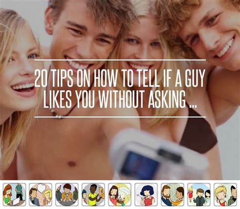 20 tips on how to tell if a guy likes you without asking → love [ more at love
