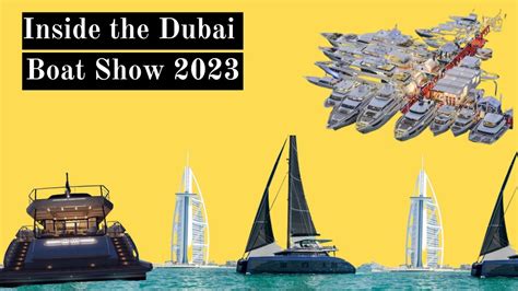 Inside The Dubai Boat Show 2023 Take A Tour Of The Worlds Most
