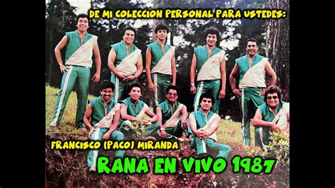 Rana En Vivo 1987 Audio Youtube