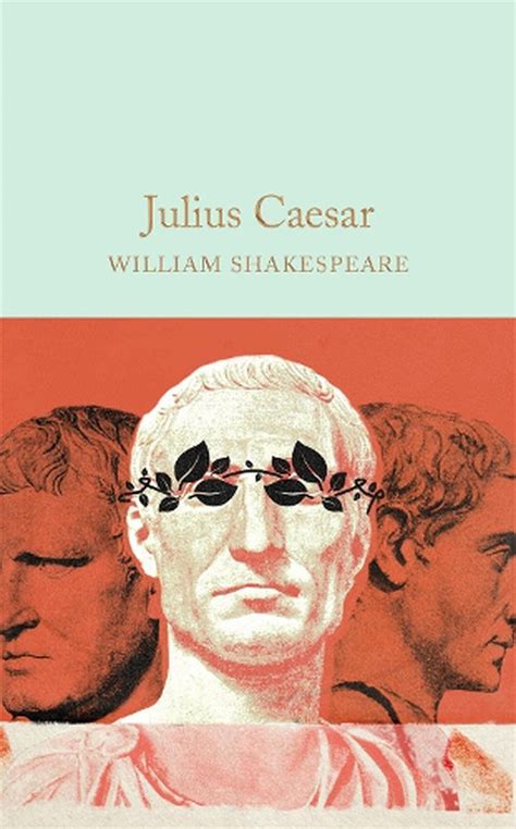 Julius Caesar By William Shakespeare Hardcover 9781909621954 Buy