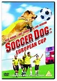 Soccer Dog: European Cup (2004) - IMDb