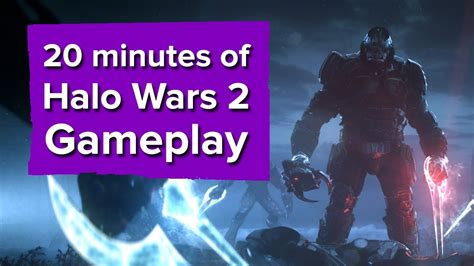 20 Minutes Of Halo Wars 2 Gameplay Campaign Youtube