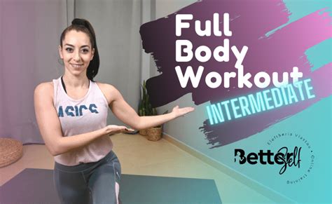Intermediate Full Body Betterself By Eleftheria Vlastou Online