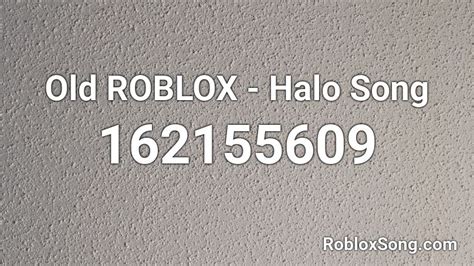 Old Roblox Halo Song Roblox Id Roblox Music Codes