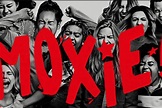Moxie Movie Review: Amy Poehler’s Smart Girls Take on the World