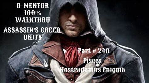Assassin S Creed Unity Walkthrough Pisces Nostradamus Enigma Youtube