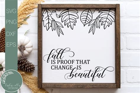 Fall Is Proof That Change Is Beautiful Svg