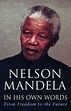 Nelson Mandela in His Own Words : Nelson Mandela, : 9780349117768 ...