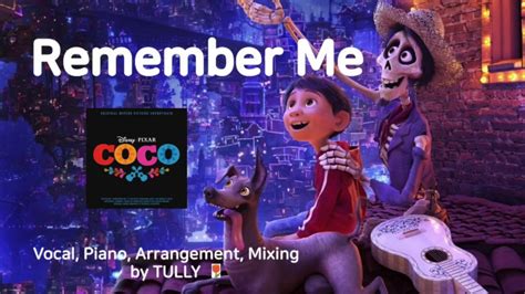 Disney Piano With Vocal Remember Me Coco Ostlullaby 기억해줘 20 3