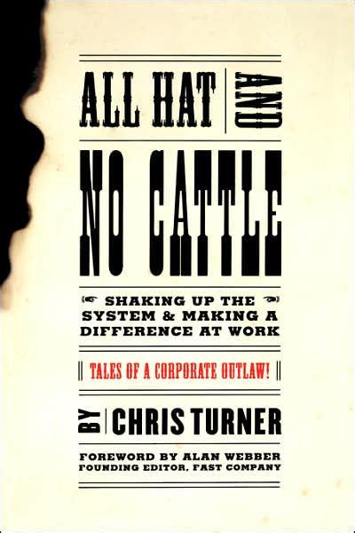 All Hat And No Cattle By Chris Turner Hachette Book Group