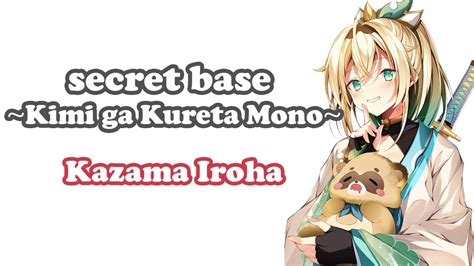 Kazama Iroha Secret Base～君がくれたもの～ Secret Base ～kimi Ga Kureta Mono