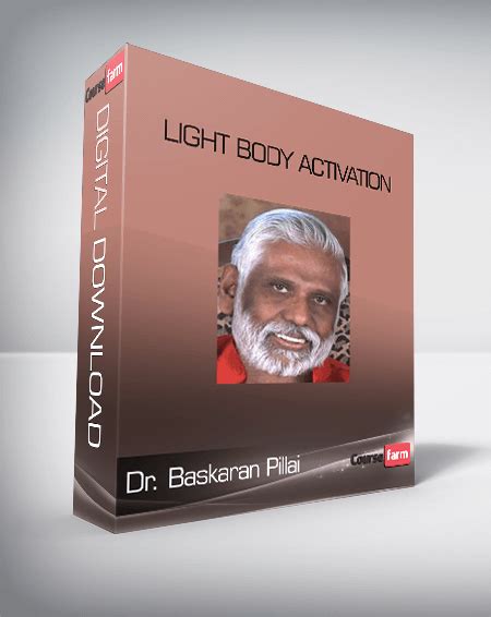 Dr Baskaran Pillai Light Body Activation Course Farm Online