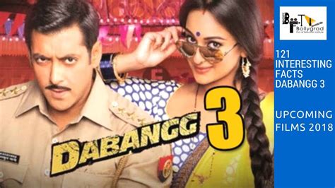 Dabangg 3 2018 111 Interesting Facts Salman Khan Kajol Sonakshi T Series Youtube
