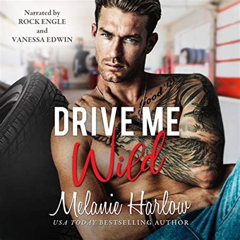 Drive Me Wild By Melanie Harlow Audiobook