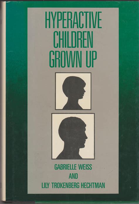 Hyperactive Children Grown Up Hardcover Self Help Hyperactive 1987
