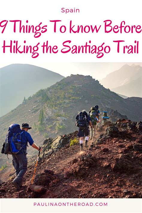 Things To Know Before Hiking Camino De Santiago Trail Camino De