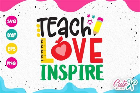 Teach Love Inspire Svg Back To School Quote By Cute Files Thehungryjpeg