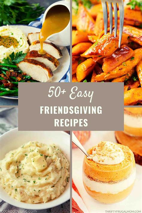 50 Easy Friendsgiving Recipes The Six Figure Dish