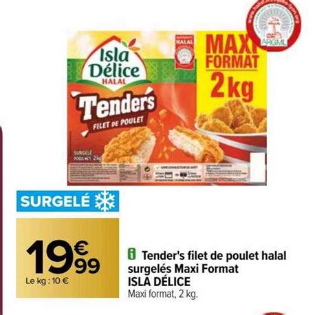 Promo Tender S Filet De Poulet Halal Surgel S Maxi Format Isla D Lice