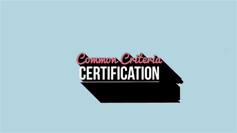 Get Your Common Criteria Certificate Youtube