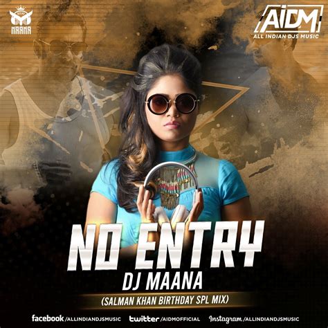 No Entry Remix Dj Maana Download Bitly3vz4wfn Noentry Remix Djmaana Aidm