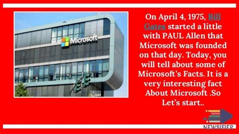Interesting Facts About Microsoft Company Newsifier