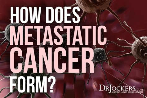 How Does Metastatic Cancer Form In The Body