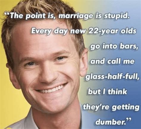 23 Funniest Barney Stinson Quotes Best How I Met Your Mother Quotes
