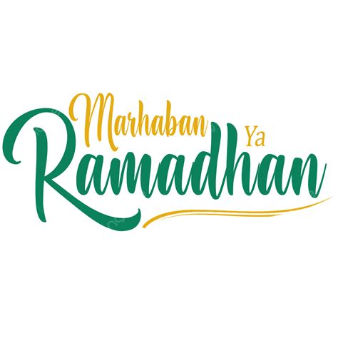 Texto Marhaban Ya Ramadhan Png Ramadhan Marhaban Ya Ramadhan Bulan