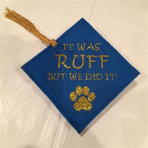 Dog Graduation Hat Cap It Was Ruff With Paw Print Etsy Graduation