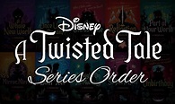 Disney Twisted Tales Series Order [Ultimate Guide]