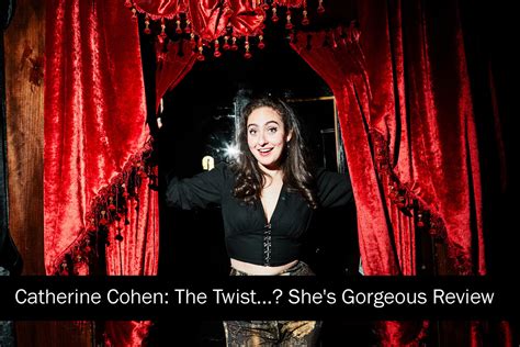 Catherine Cohen The Twist Shes Gorgeous Review 2022 Updates Trending News Buzz