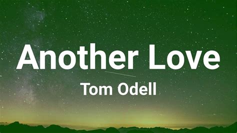 tom odell another love lyrics youtube