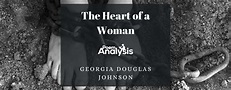 The Heart of a Woman (Poem + Analysis)